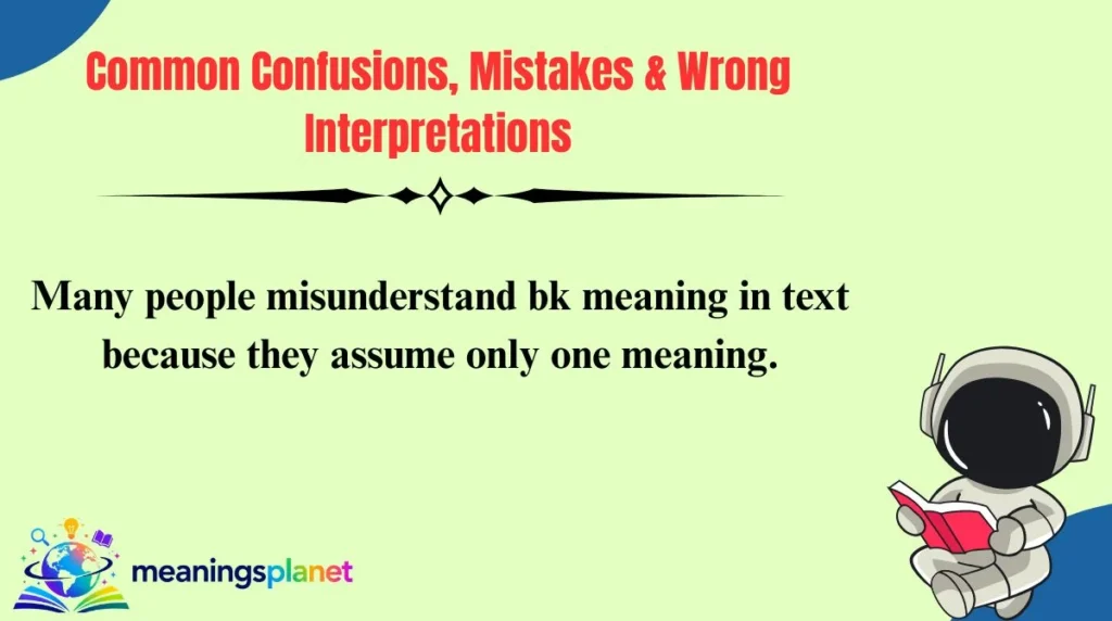 Common Confusions, Mistakes & Wrong Interpretations