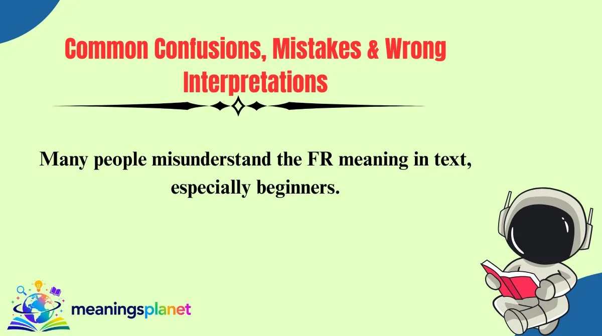 Common Confusions, Mistakes & Wrong Interpretations