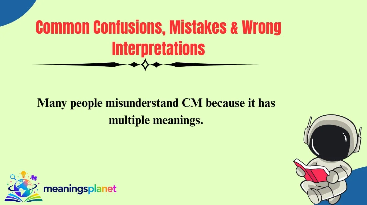 Common Confusions, Mistakes & Wrong Interpretations