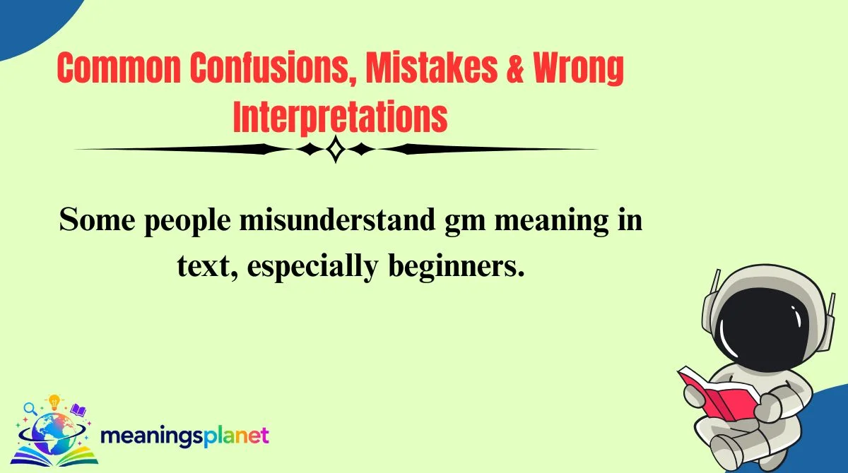 Common Confusions, Mistakes & Wrong Interpretations