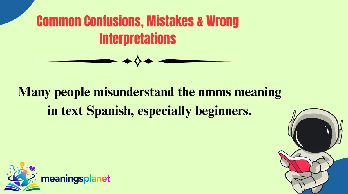 Common Confusions, Mistakes & Wrong Interpretations