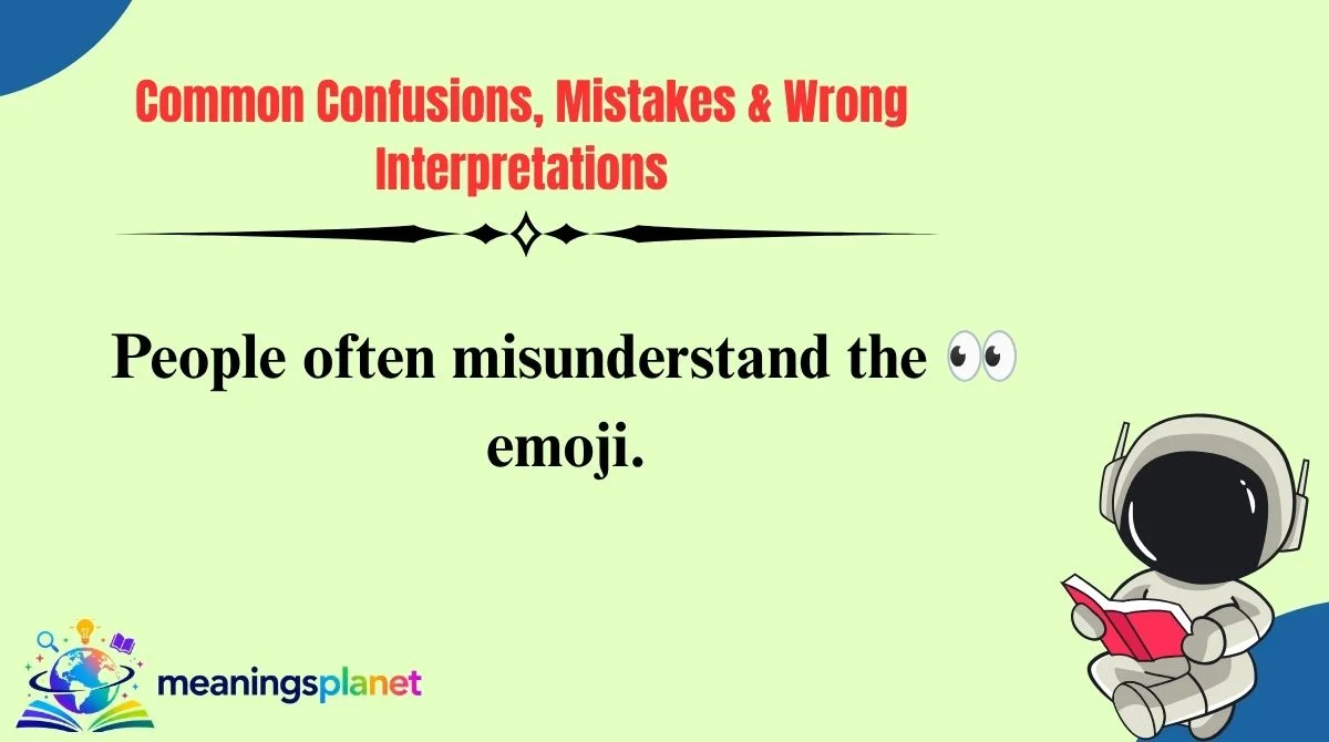Common Confusions, Mistakes & Wrong Interpretations