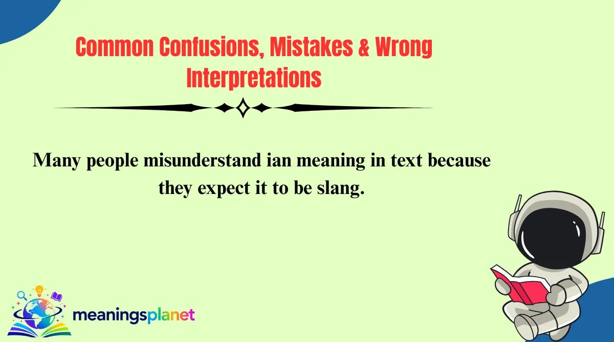 Common Confusions, Mistakes & Wrong Interpretations