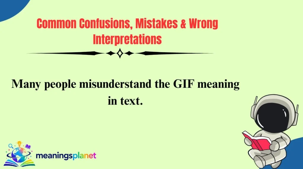 Common Confusions, Mistakes & Wrong Interpretations