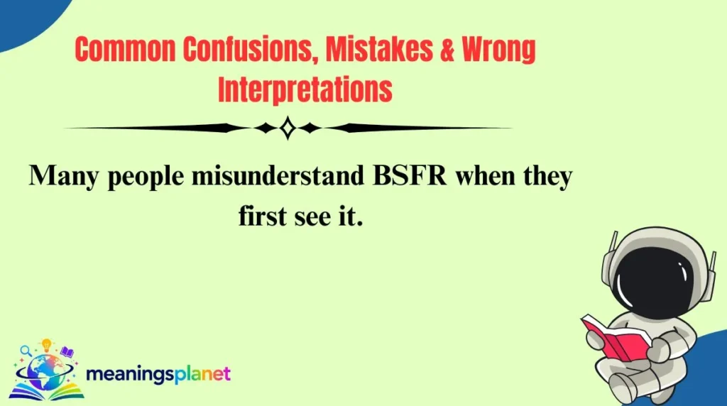 Common Confusions, Mistakes & Wrong Interpretations