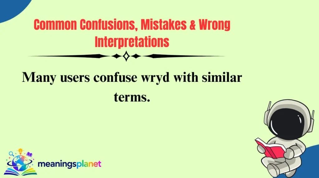 Common Confusions, Mistakes & Wrong Interpretations