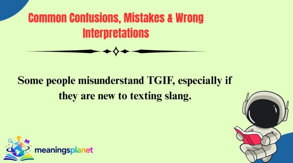 Common Confusions, Mistakes & Wrong Interpretations