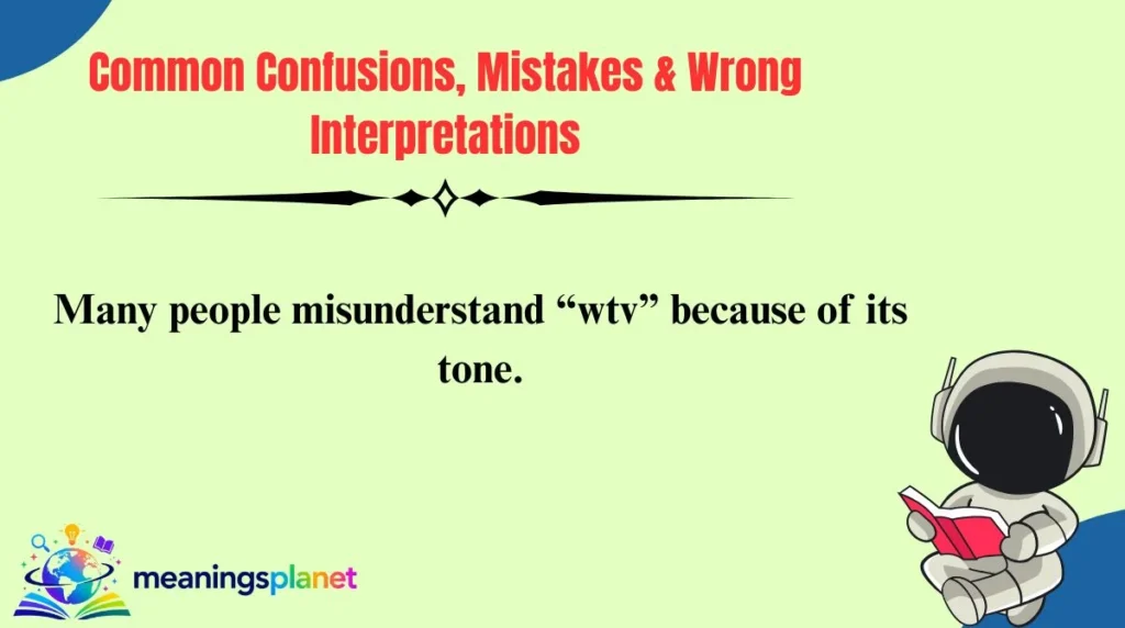 Common Confusions, Mistakes & Wrong Interpretations