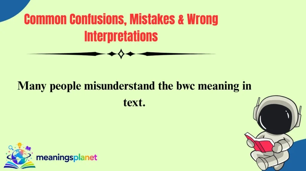 Common Confusions, Mistakes & Wrong Interpretations
