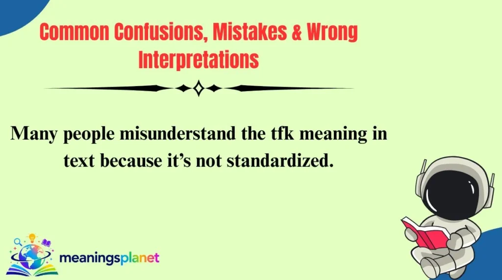 Common Confusions, Mistakes & Wrong Interpretations