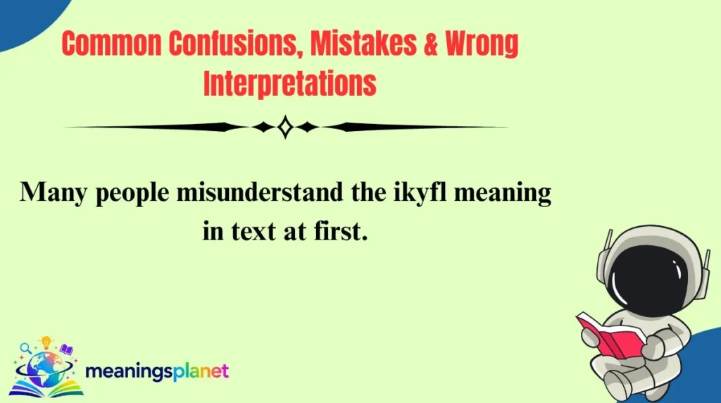 Common Confusions, Mistakes & Wrong Interpretations