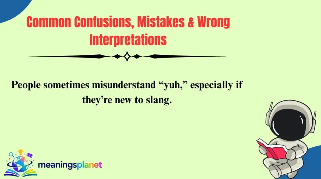 Common Confusions, Mistakes & Wrong Interpretations