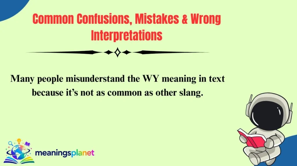 Common Confusions, Mistakes & Wrong Interpretations