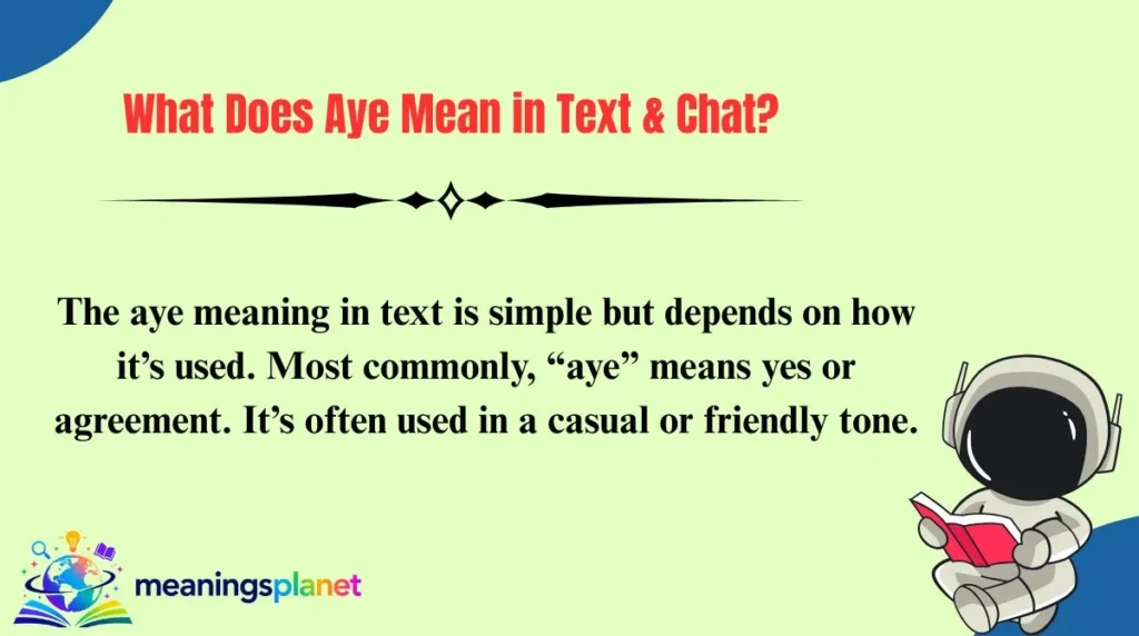 What Does Aye Mean in Text & Chat?