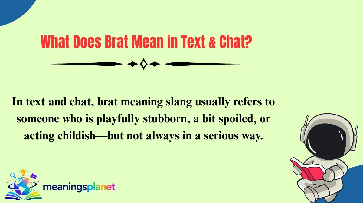 What Does Brat Mean in Text & Chat?