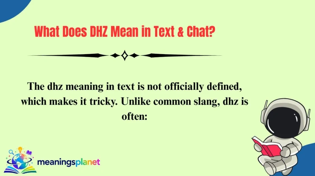 What Does DHZ Mean in Text & Chat?