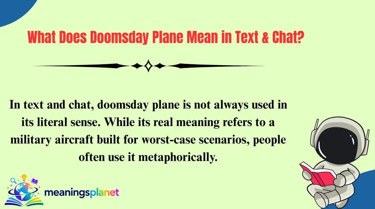 What Does Doomsday Plane Mean in Text & Chat?