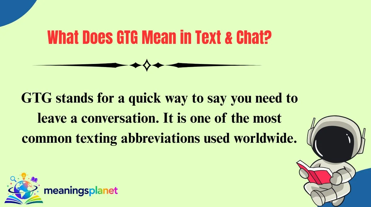 What Does GTG Mean in Text & Chat?