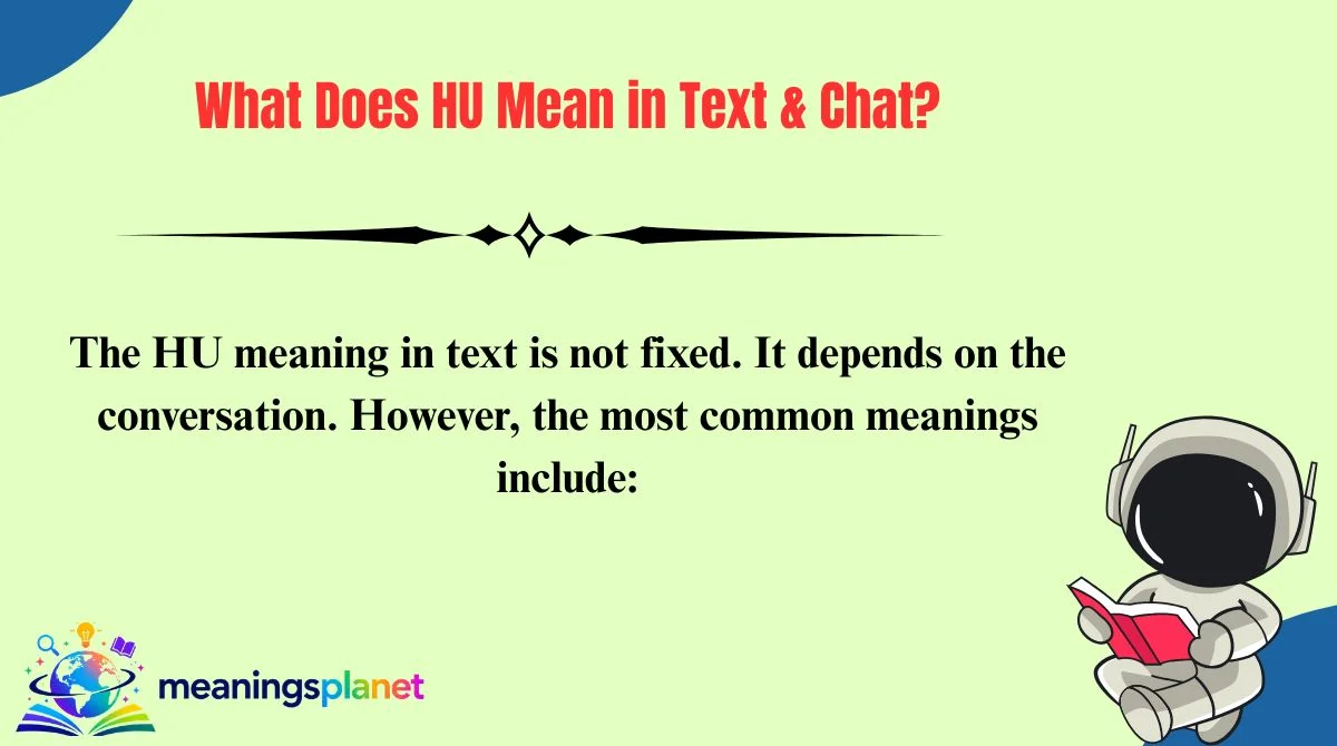 What Does HU Mean in Text & Chat?