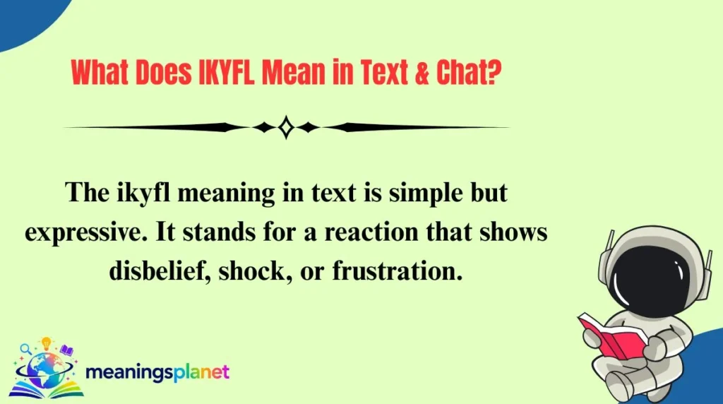 What Does IKYFL Mean in Text & Chat?