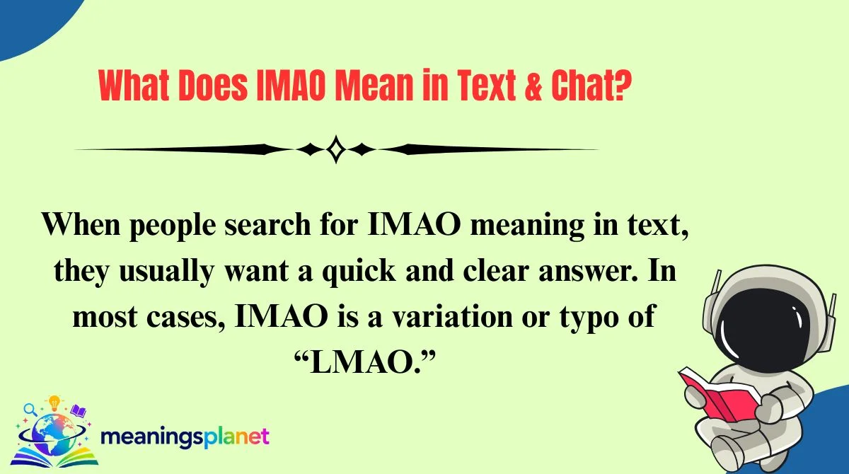 What Does IMAO Mean in Text & Chat?