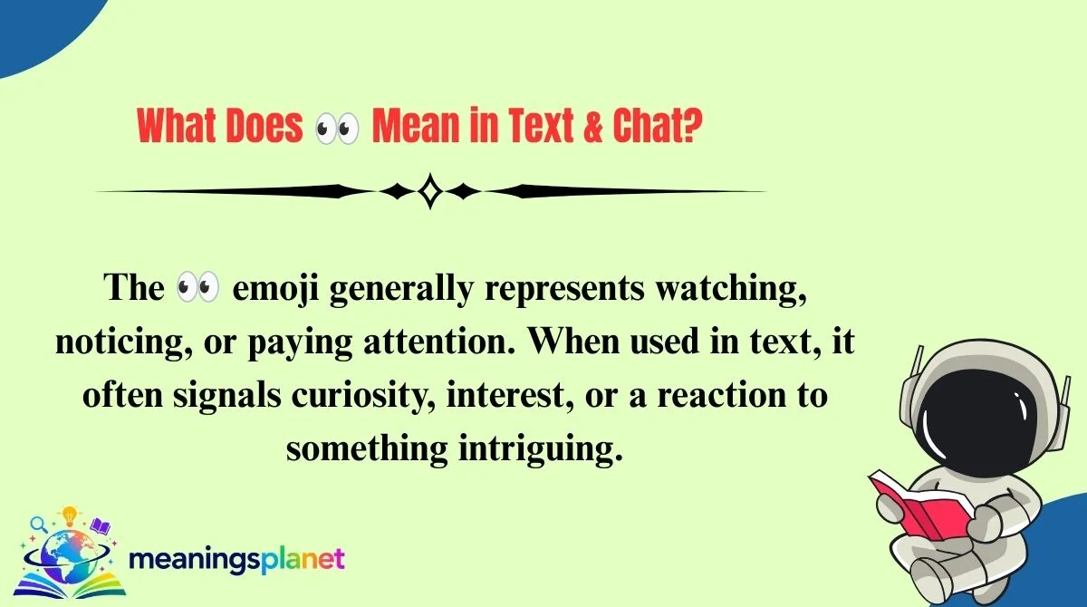 What Does 👀 Mean in Text & Chat?