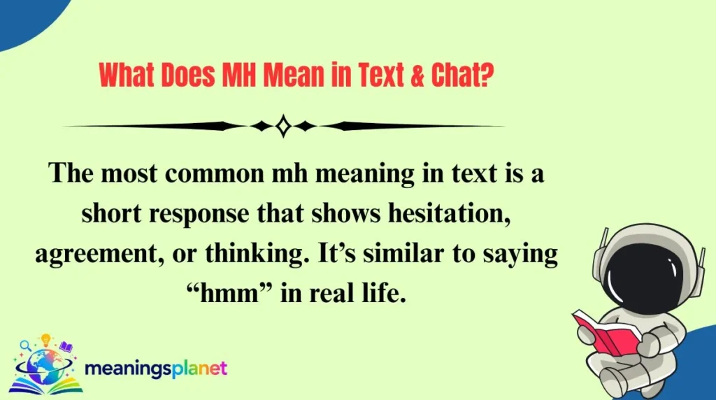 What Does MH Mean in Text & Chat?
