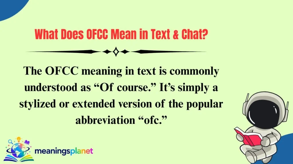 What Does OFCC Mean in Text & Chat?