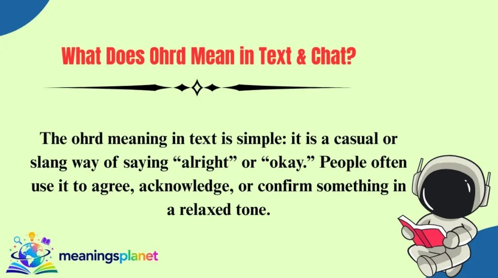 What Does Ohrd Mean in Text & Chat?