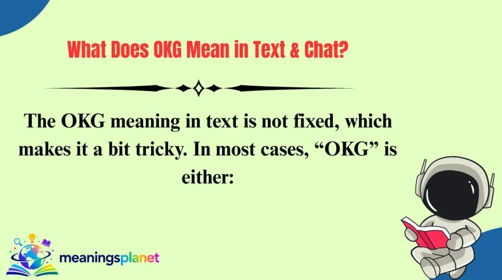 What Does OKG Mean in Text & Chat?