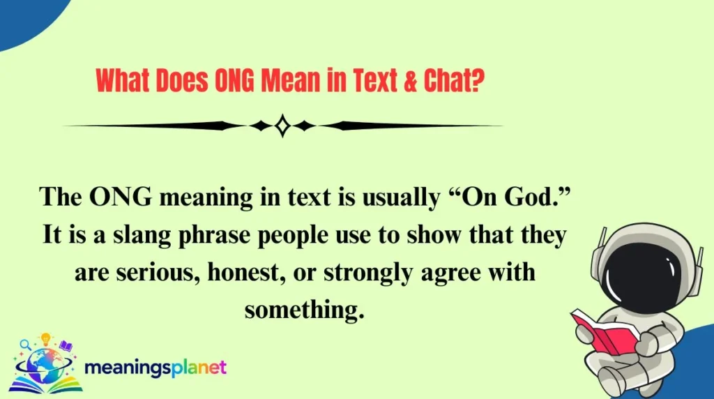 What Does ONG Mean in Text & Chat?