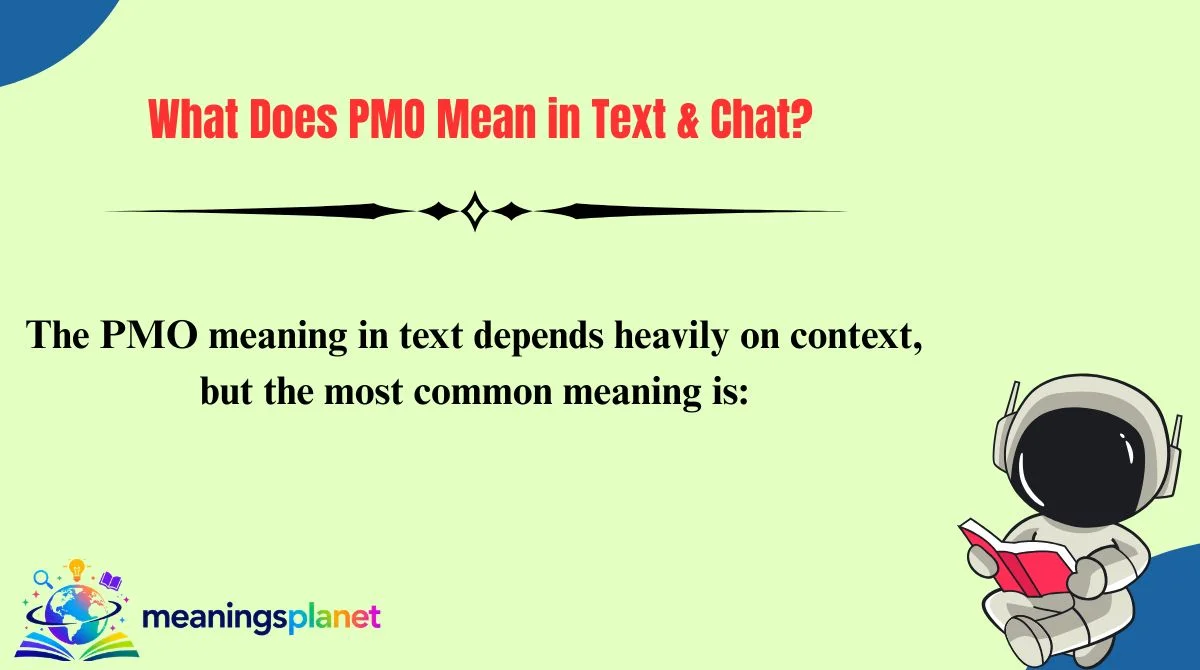 What Does PMO Mean in Text & Chat?