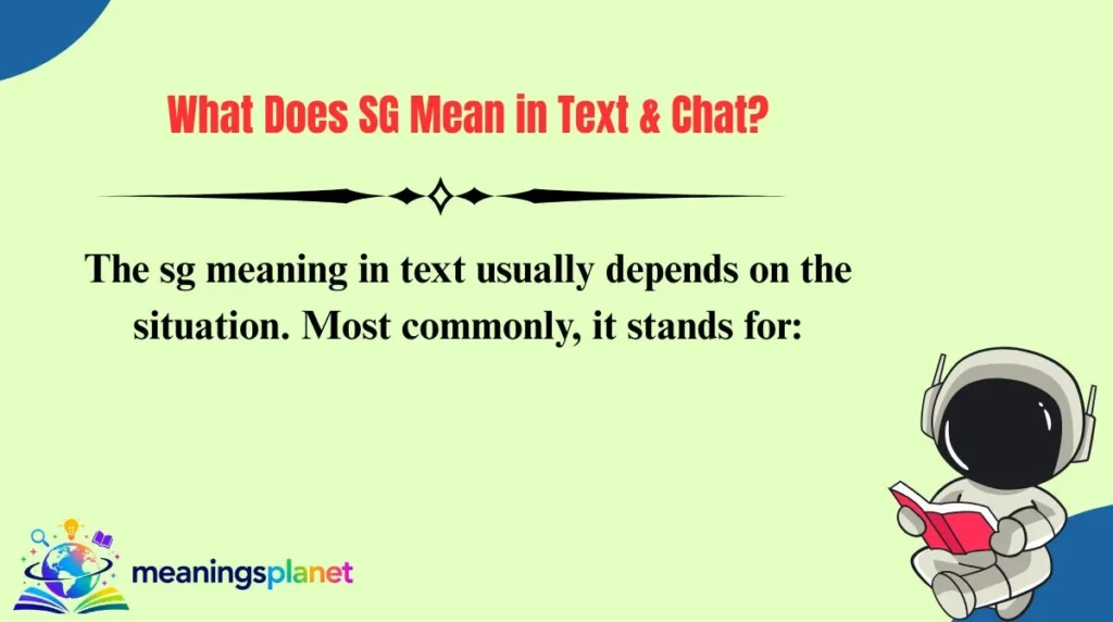 What Does SG Mean in Text & Chat?