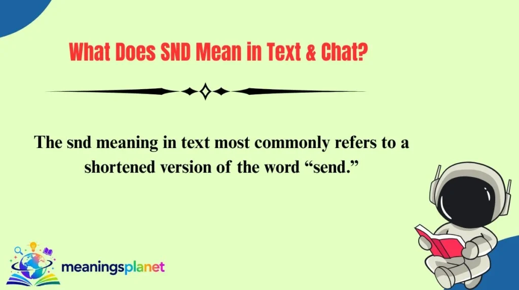 What Does SND Mean in Text & Chat?