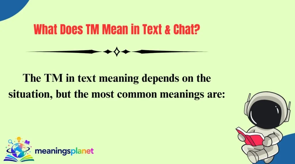 What Does TM Mean in Text & Chat?