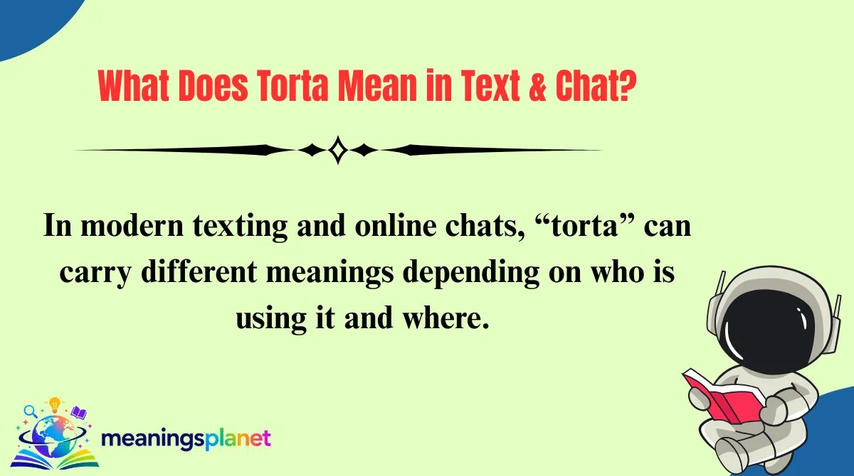 What Does Torta Mean in Text & Chat?