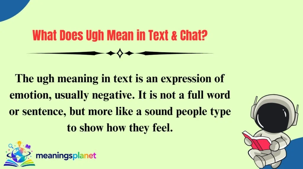 What Does Ugh Mean in Text & Chat?