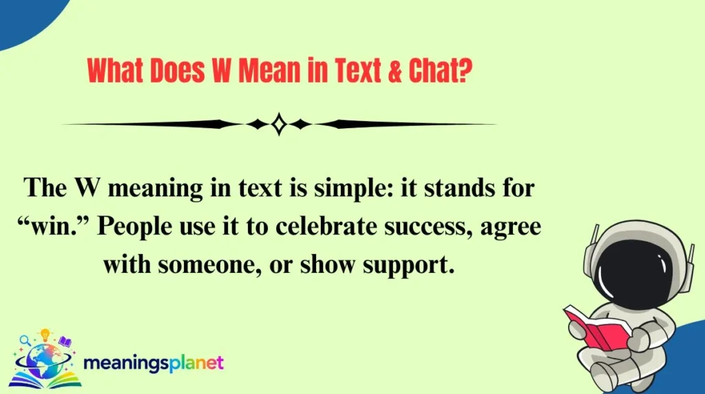 What Does W Mean in Text & Chat?