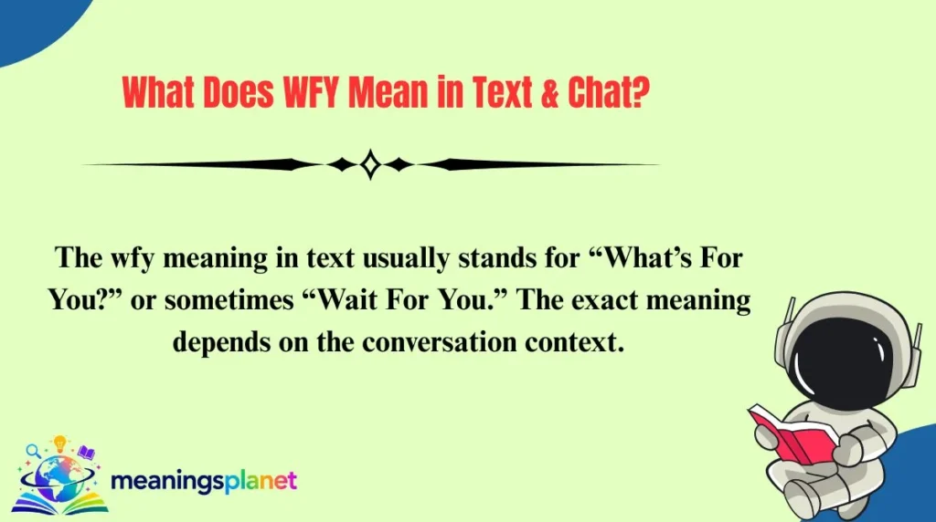 What Does WFY Mean in Text & Chat?