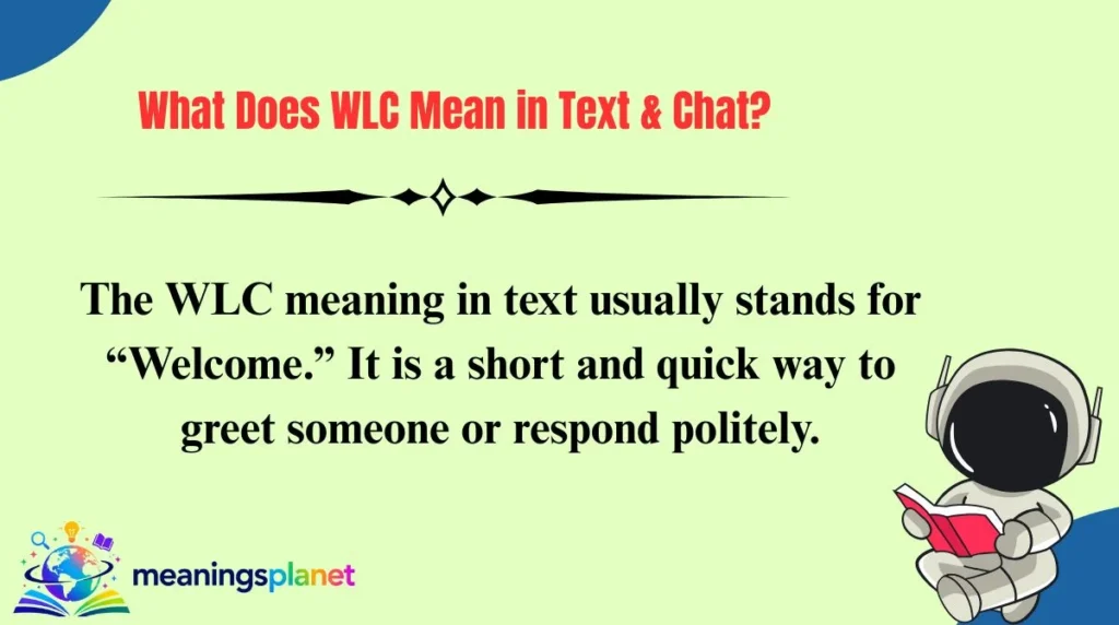 What Does WLC Mean in Text & Chat?