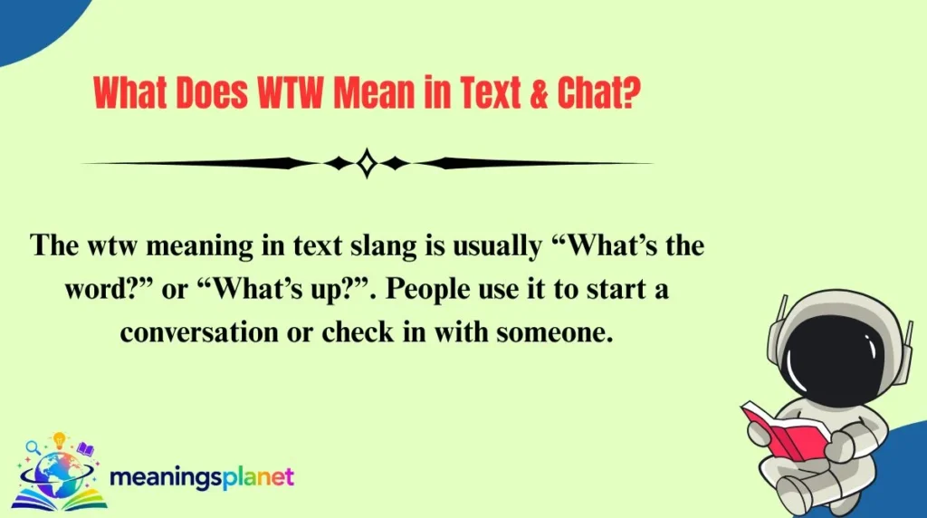 What Does WTW Mean in Text & Chat?