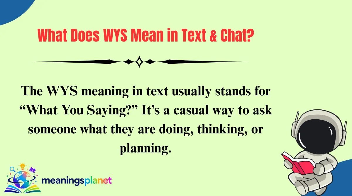What Does WYS Mean in Text & Chat?