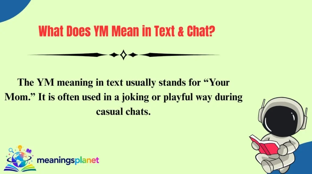 What Does YM Mean in Text & Chat?