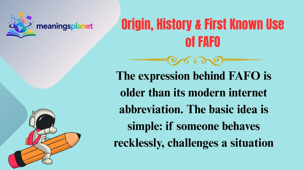 Origin, History & First Known Use of FAFO