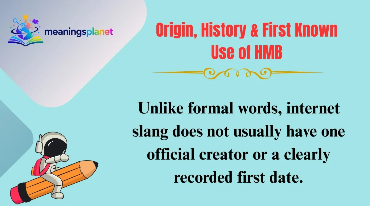 Origin, History & First Known Use of HMB