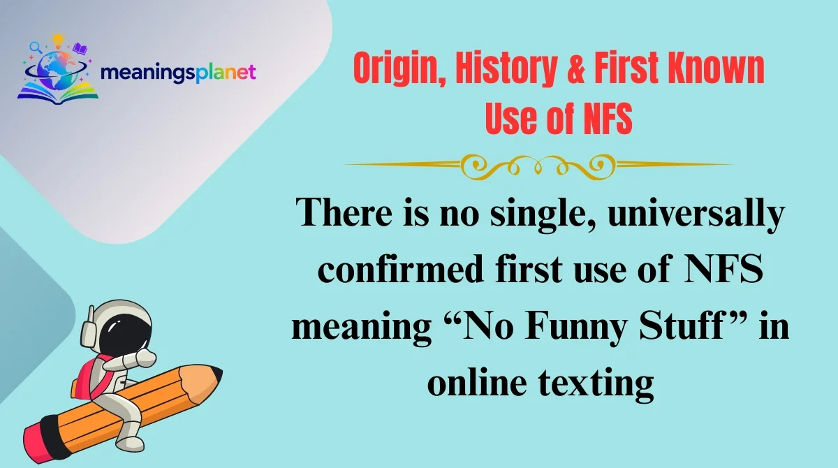 Origin, History & First Known Use of NFS