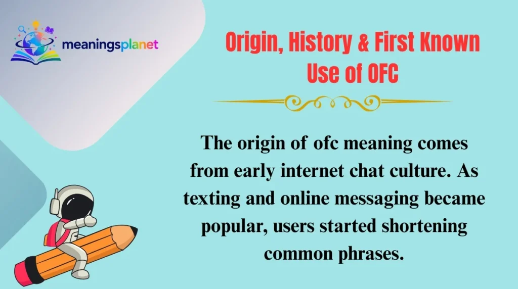 Origin, History & First Known Use of OFC