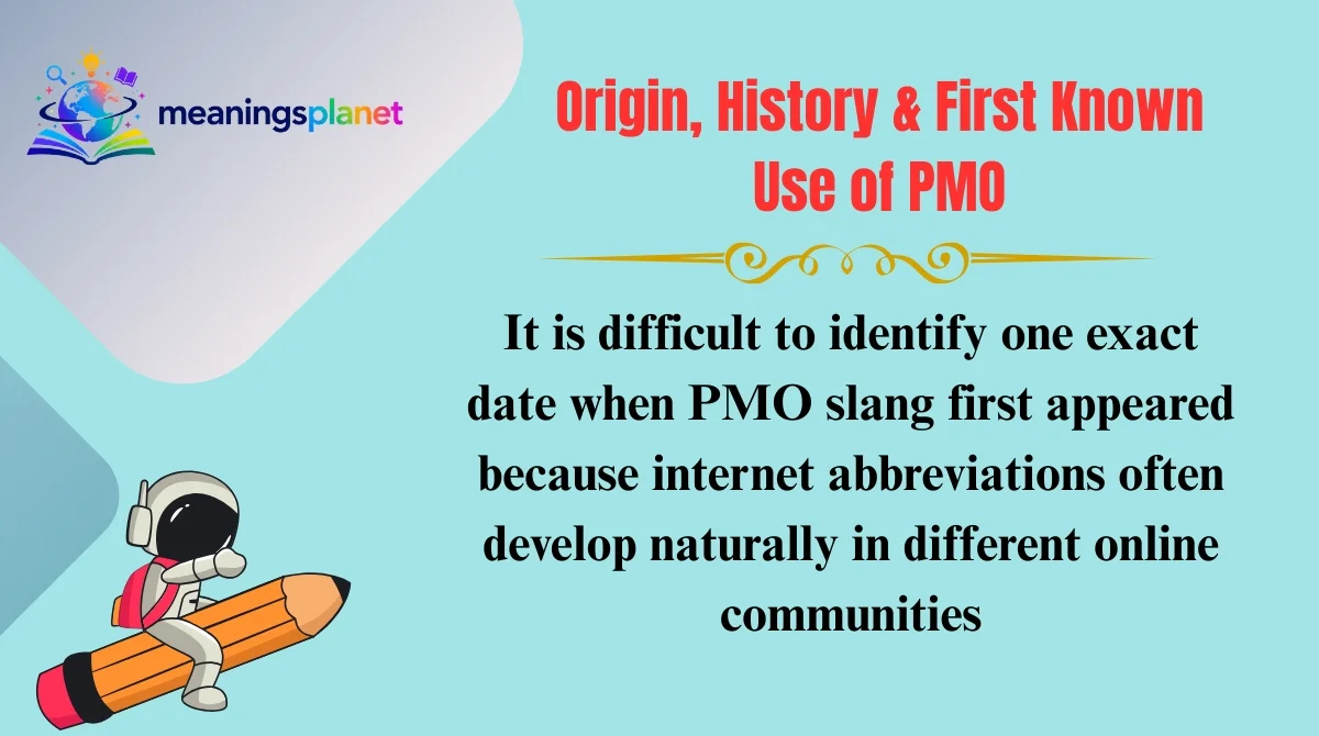 Origin, History & First Known Use of PMO