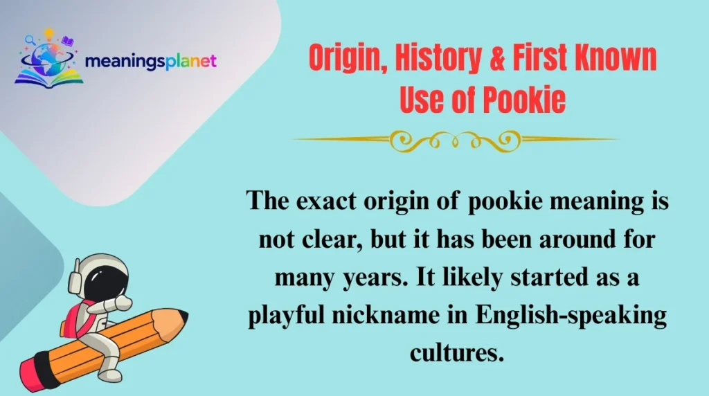 Origin, History & First Known Use of Pookie