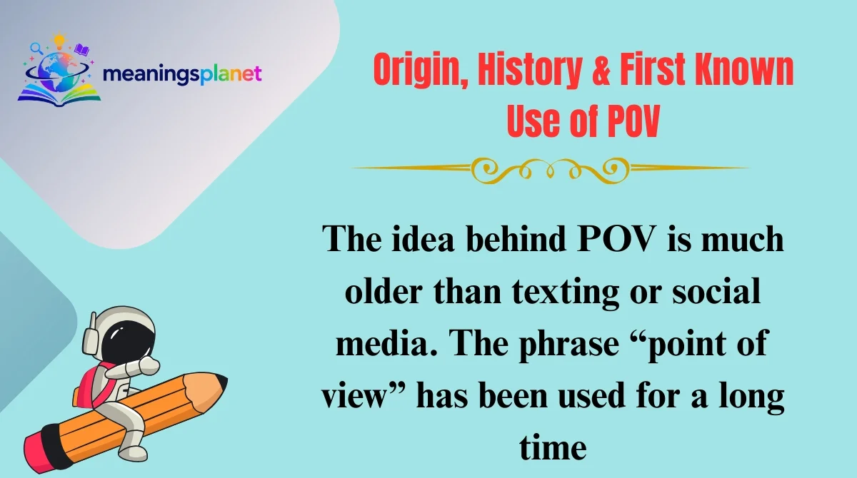 Origin, History & First Known Use of POV